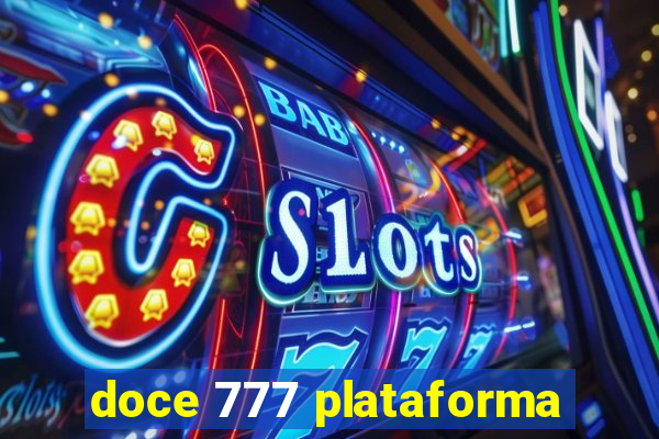 doce 777 plataforma